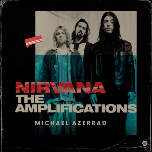 Nirvana : The Amplifications, eAudiobook MP3 eaudioBook