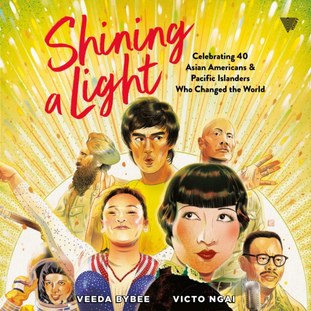 Shining a Light : Celebrating 40 Asian Americans and Pacific Islanders Who Changed the World, eAudiobook MP3 eaudioBook