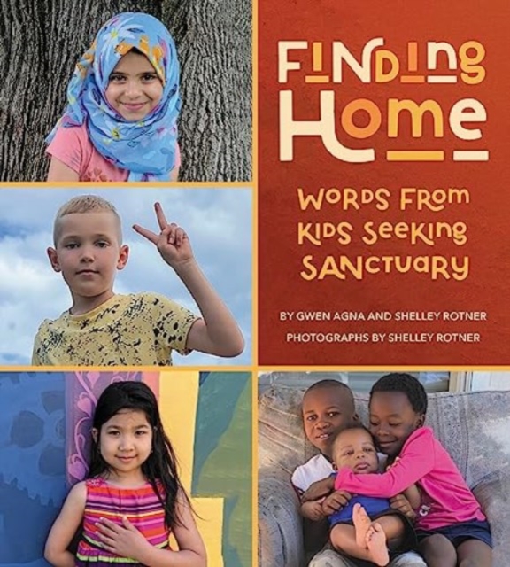 Finding Home: Words from Kids Seeking Sanctuary, Hardback Book