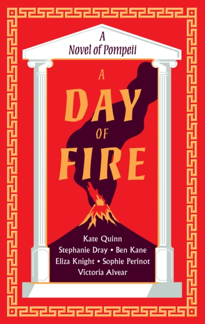 A Day of Fire : a novel of Pompeii, EPUB eBook