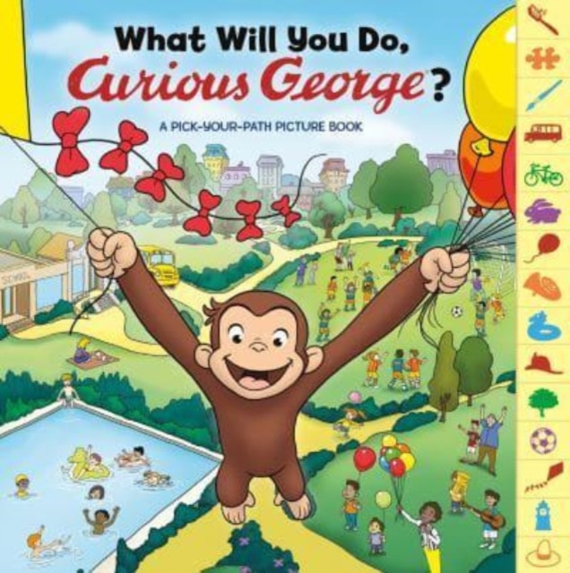 What Will You Do, Curious George?, Hardback Book