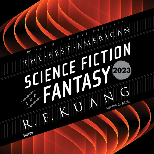 The Best American Science Fiction and Fantasy 2023, eAudiobook MP3 eaudioBook
