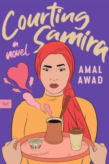 Courting Samira : A Novel, Paperback / softback Book