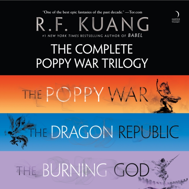 The Complete Poppy War Trilogy : The Poppy War, The Dragon Republic, The Burning God, eAudiobook MP3 eaudioBook