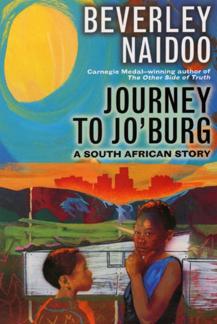 Journey to Jo'burg : A South African Story, Paperback Book