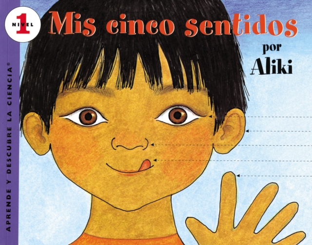 Mis cinco sentidos : My Five Senses (Spanish edition), Paperback Book