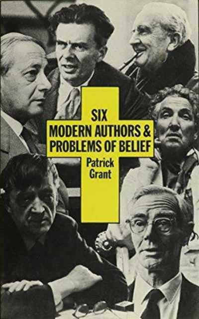 Six Modern Authors and Problems of Belief, Hardback Book