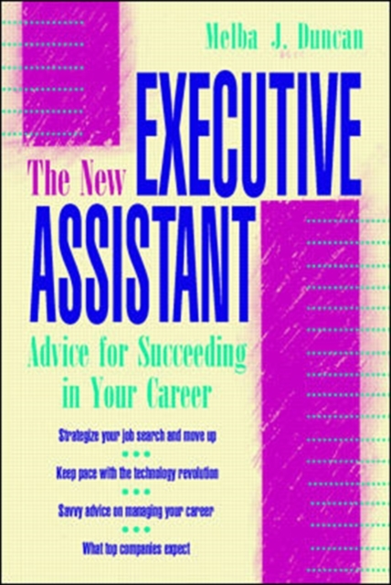 The New Executive Assistant: Advice for Succeeding in Your Career,  Book