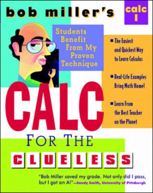 Bob Miller's Calc for the Clueless: Calc I, Paperback / softback Book