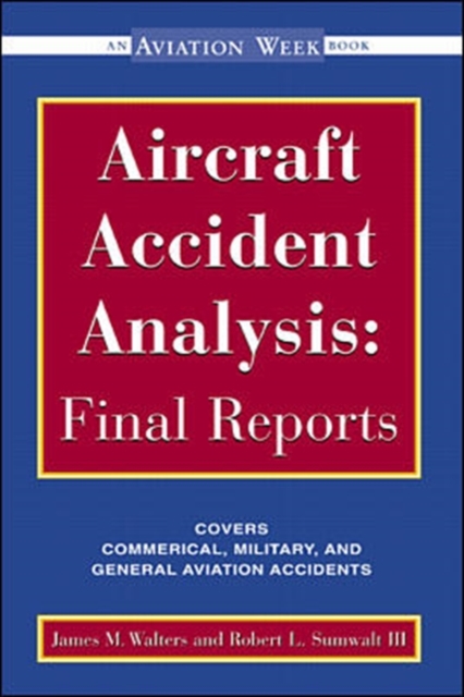 Aircraft Accident Analysis: Final Reports, Paperback / softback Book