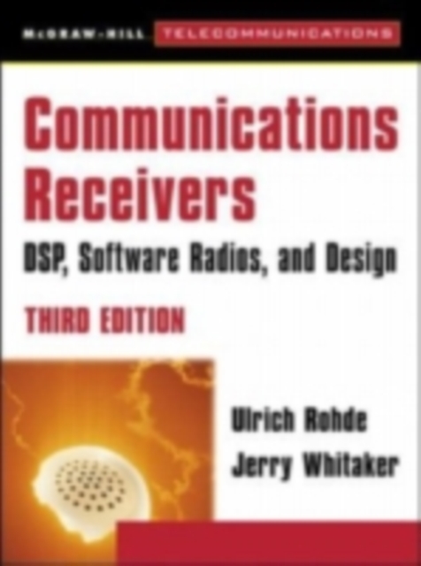 Communications Receivers: DPS, Software Radios, and Design, 3rd Edition, EPUB eBook