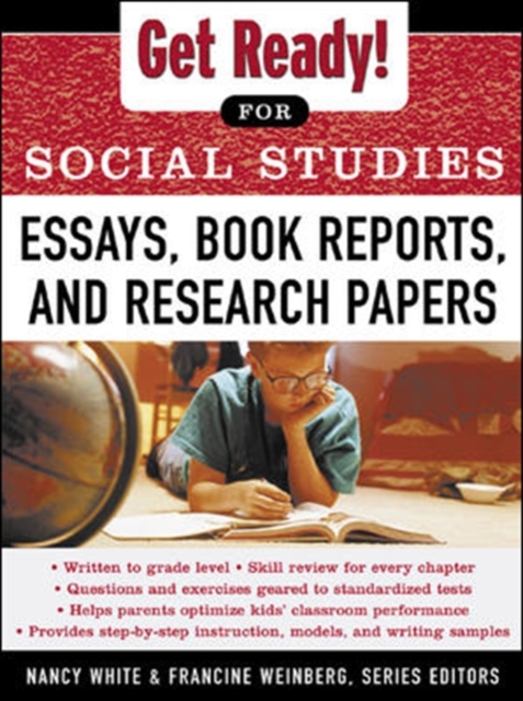 Get Ready! for Social Studies : Book Reports, Essays and Research Papers, Paperback / softback Book