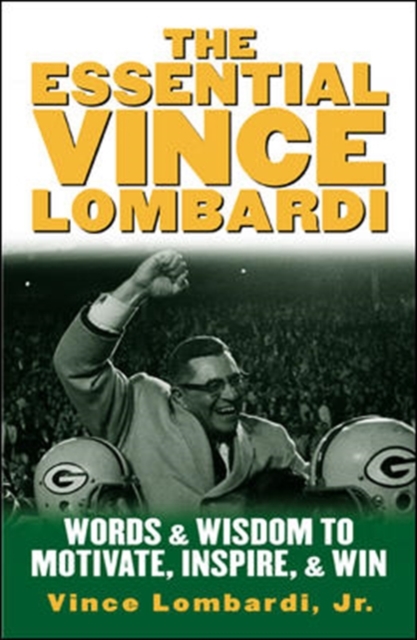 The Essential Vince Lombardi, Hardback Book