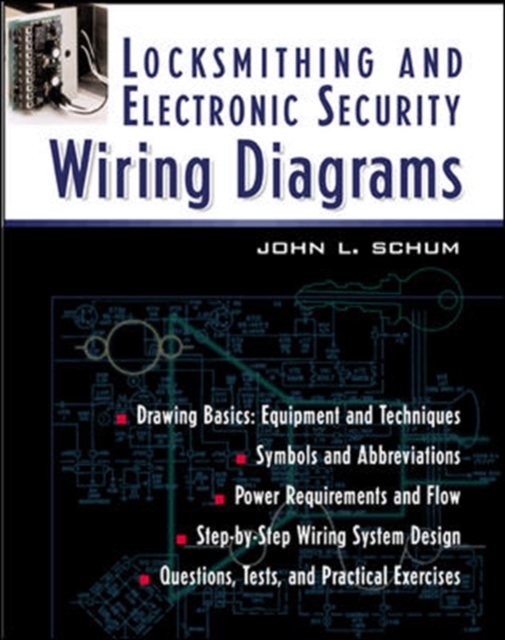 Locksmithing and Electronic Security Wiring Diagrams, Paperback / softback Book