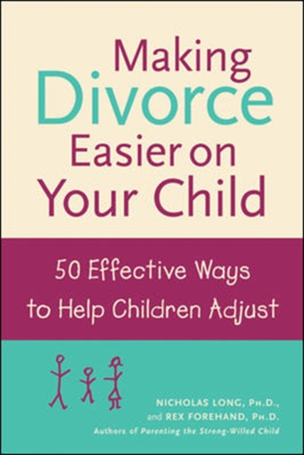 Making Divorce Easier on Your Child: 50 Effective Ways to Help Children Adjust, PDF eBook