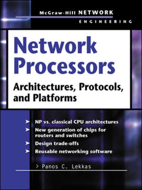 Network Processors : Architectures, Protocols and Platforms, Hardback Book