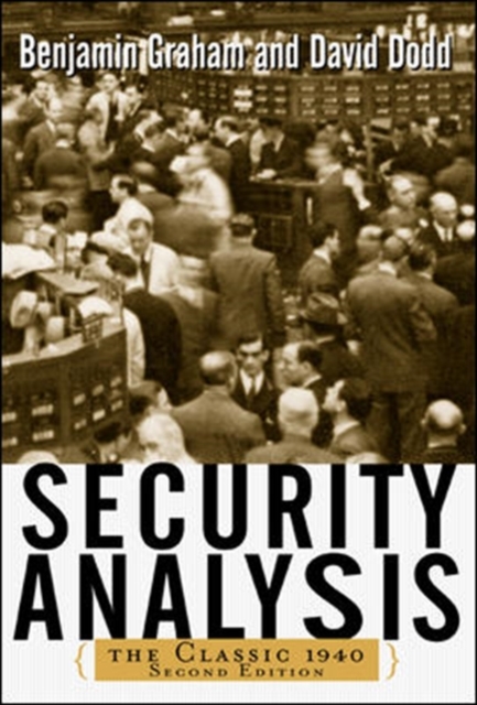 Security Analysis: The Classic 1940 Edition, Hardback Book