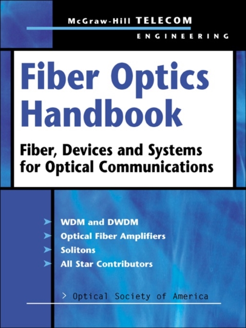 Fiber Optics Handbook: Fiber, Devices, and Systems for Optical Communications, PDF eBook