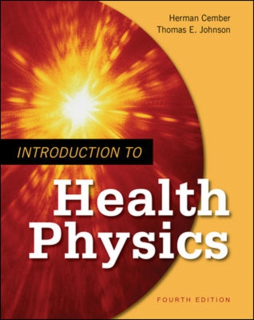 Introduction to Health Physics, Paperback Book