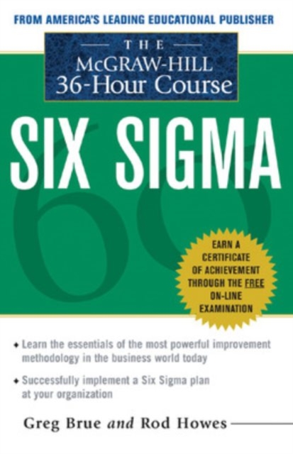 The McGraw Hill 36 Hour Six Sigma Course, Paperback / softback Book