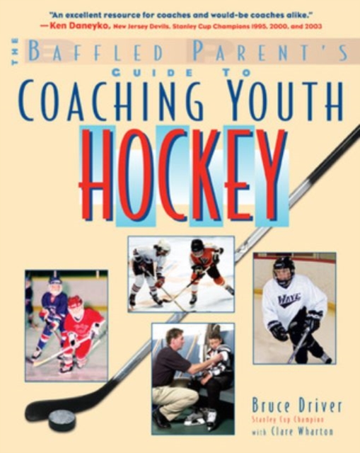 The Baffled Parent's Guide to Coaching Youth Hockey, Paperback / softback Book