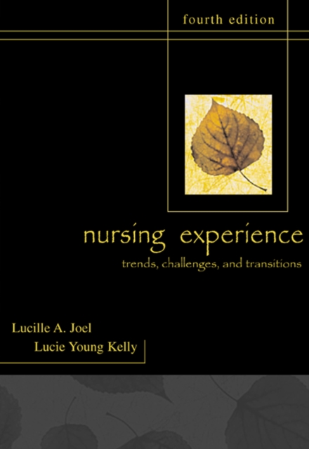 The Nursing Experience: Trends, Challenges, and Transitions, PDF eBook