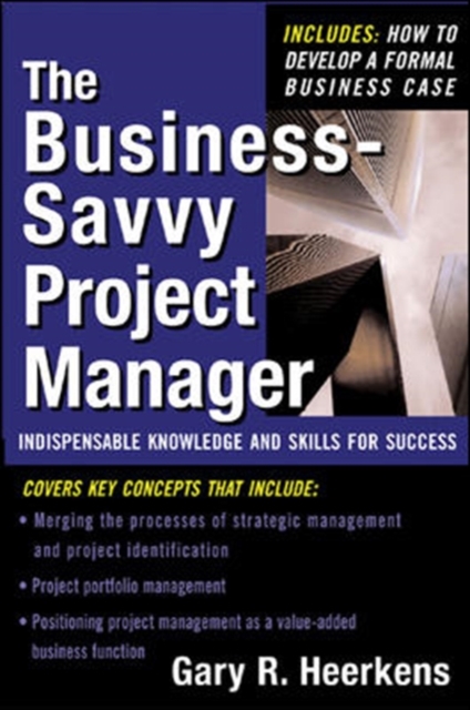 The Business Savvy Project Manager, Hardback Book