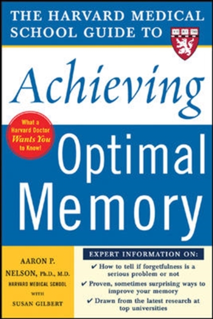 Harvard Medical School Guide to Achieving Optimal Memory, Paperback / softback Book
