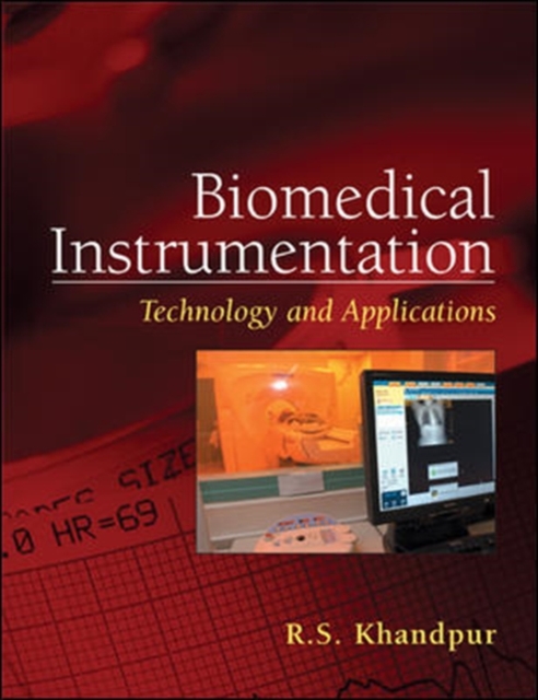Biomedical Instrumentation: Technology and Applications, Hardback Book