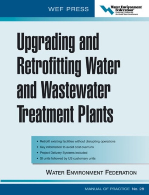 Upgrading and Retrofitting Water and Wastewater Treatment Plants, Hardback Book