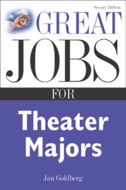 Great Jobs for Theater Majors, Second edition, PDF eBook