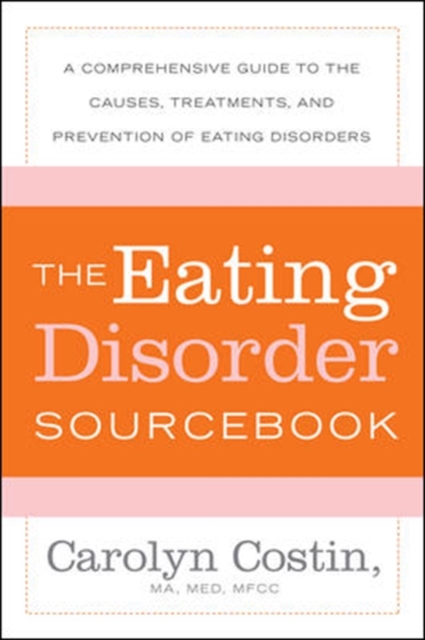 The Eating Disorders Sourcebook, Paperback / softback Book