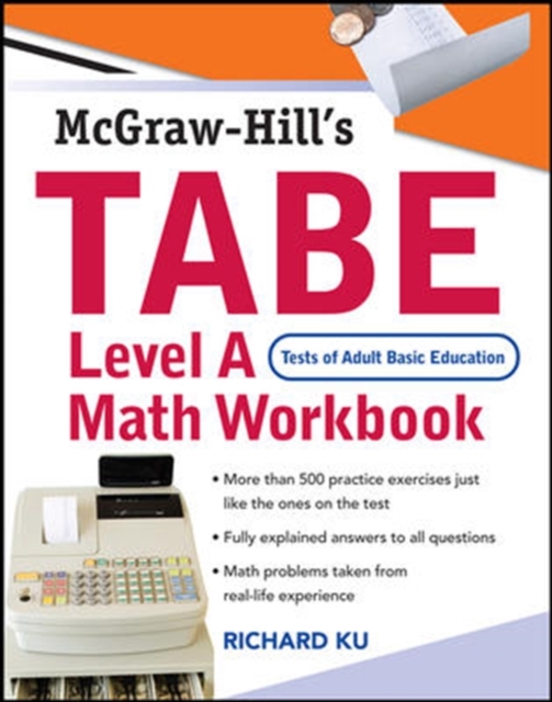 TABE Math Workbook : The First Step to Lifelong Success Test of Adult Basic Education Level A, Paperback Book