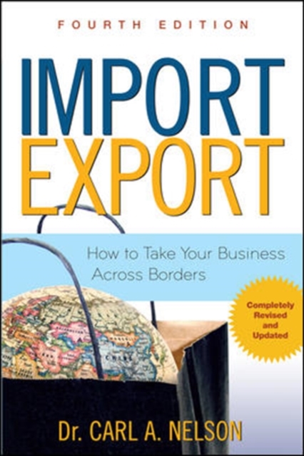 Import/Export: How to Take Your Business Across Borders, Paperback / softback Book