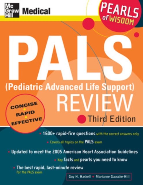 PALS (Pediatric Advanced Life Support) Review: Pearls of Wisdom, Third Edition, Paperback / softback Book