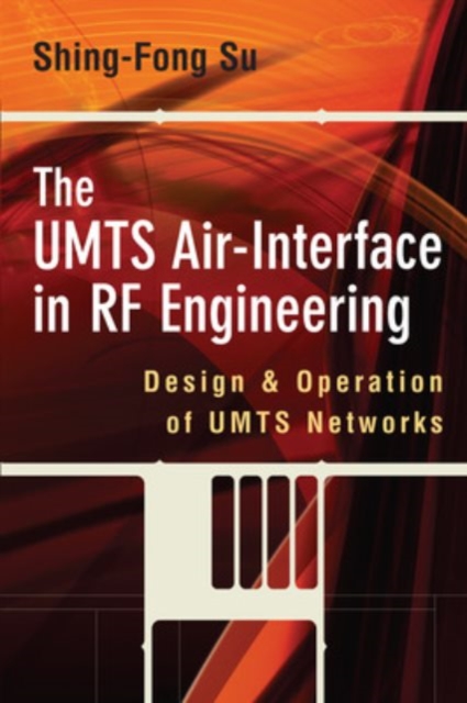 The UMTS Air-Interface in RF Engineering, Hardback Book