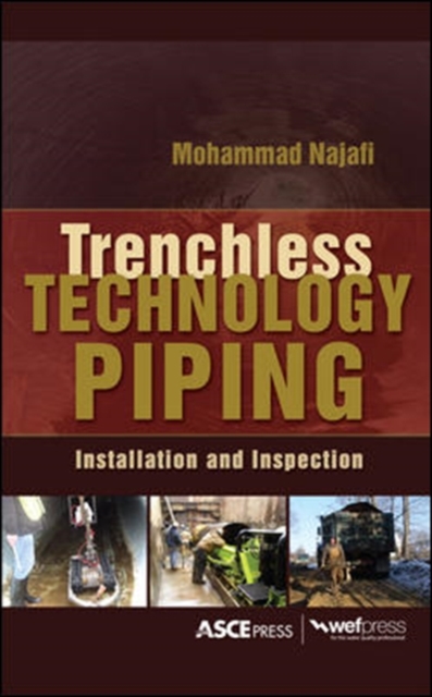 TRENCHLESS TECHNOLOGY PIPING: INSTALLATION AND INSPECTION, Hardback Book