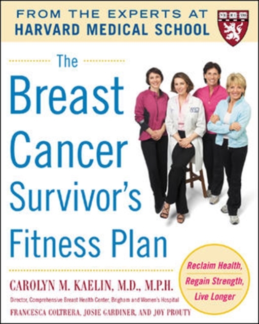 The Breast Cancer Survivor's Fitness Plan : A Doctor-Approved Workout Plan For a Strong Body and Lifesaving Results, EPUB eBook