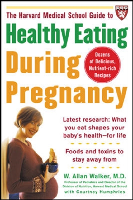 The Harvard Medical School Guide to Healthy Eating During Pregnancy, EPUB eBook