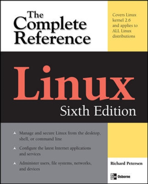 Linux: The Complete Reference, Sixth Edition, Paperback / softback Book