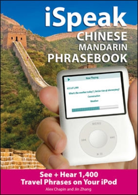 iSpeak Chinese  Phrasebook (MP3 CD + Guide) : An Audio + Visual Phrasebook for Your iPod, Mixed media product Book