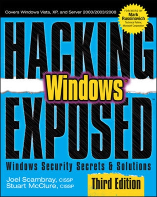 Hacking Exposed Windows: Microsoft Windows Security Secrets and Solutions, Third Edition, Paperback / softback Book