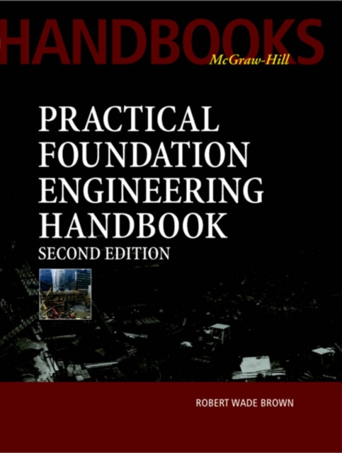Practical Foundation Engineering Handbook, 2nd Edition, EPUB eBook