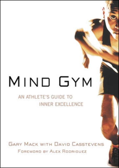 Mind Gym : An Athlete's Guide to Inner Excellence, EPUB eBook
