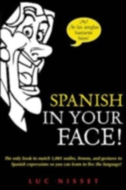 Spanish in Your Face!, PDF eBook