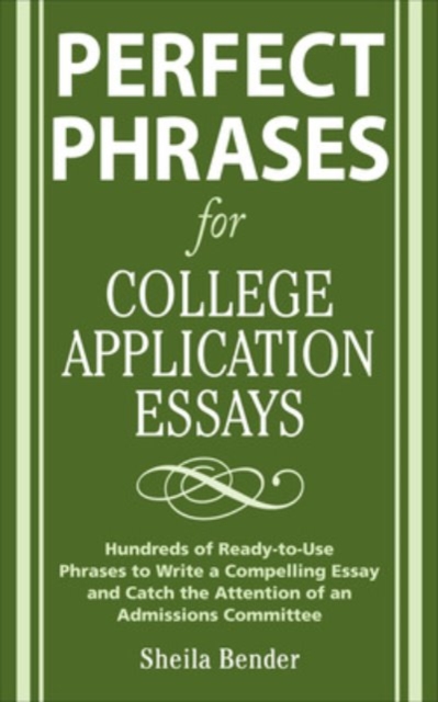 Perfect Phrases for College Application Essays, Paperback / softback Book