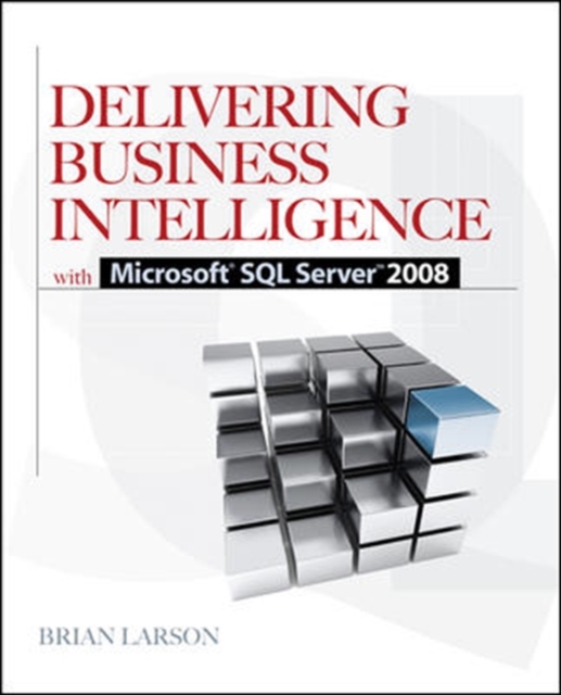 Delivering Business Intelligence with Microsoft SQL Server 2008, Paperback / softback Book