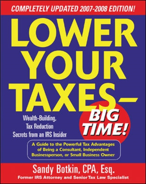 Lower Your Taxes - Big Time! 2007-2008 Edition, PDF eBook