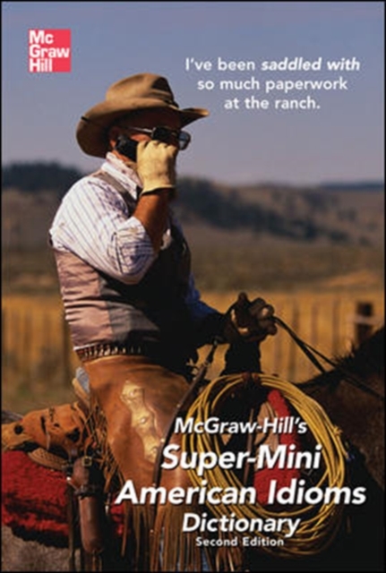 McGraw-Hill's Super-Mini American Idioms Dictionary, 2e, PDF eBook