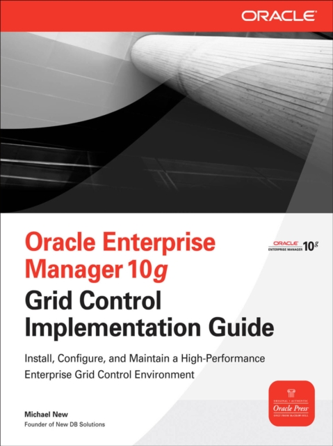 Oracle Enterprise Manager 10g Grid Control Implementation Guide, EPUB eBook